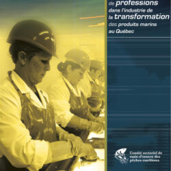Répertoire de profils de compétences liés à l’exercice de professions dans l’industrie de la transformation des produits marins