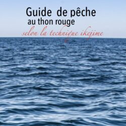 Guide de pêche au thon rouge selon la technique ikejime